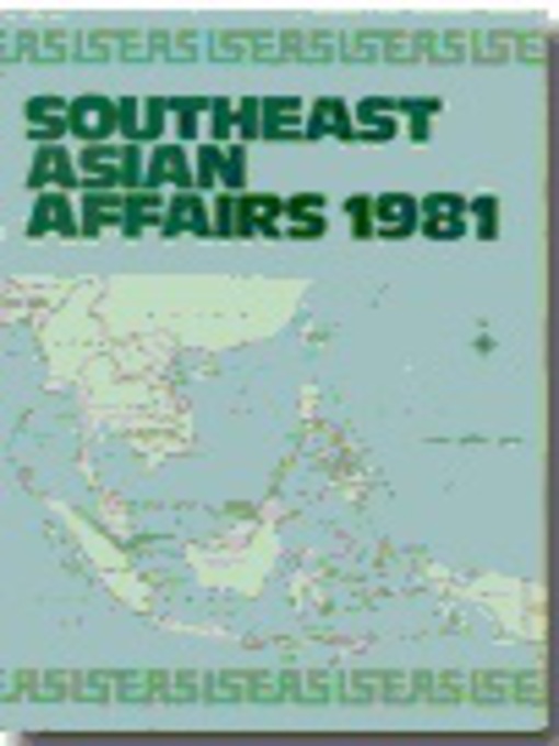 Title details for Southeast Asian Affairs 1981 by Leo Suryadinata - Available